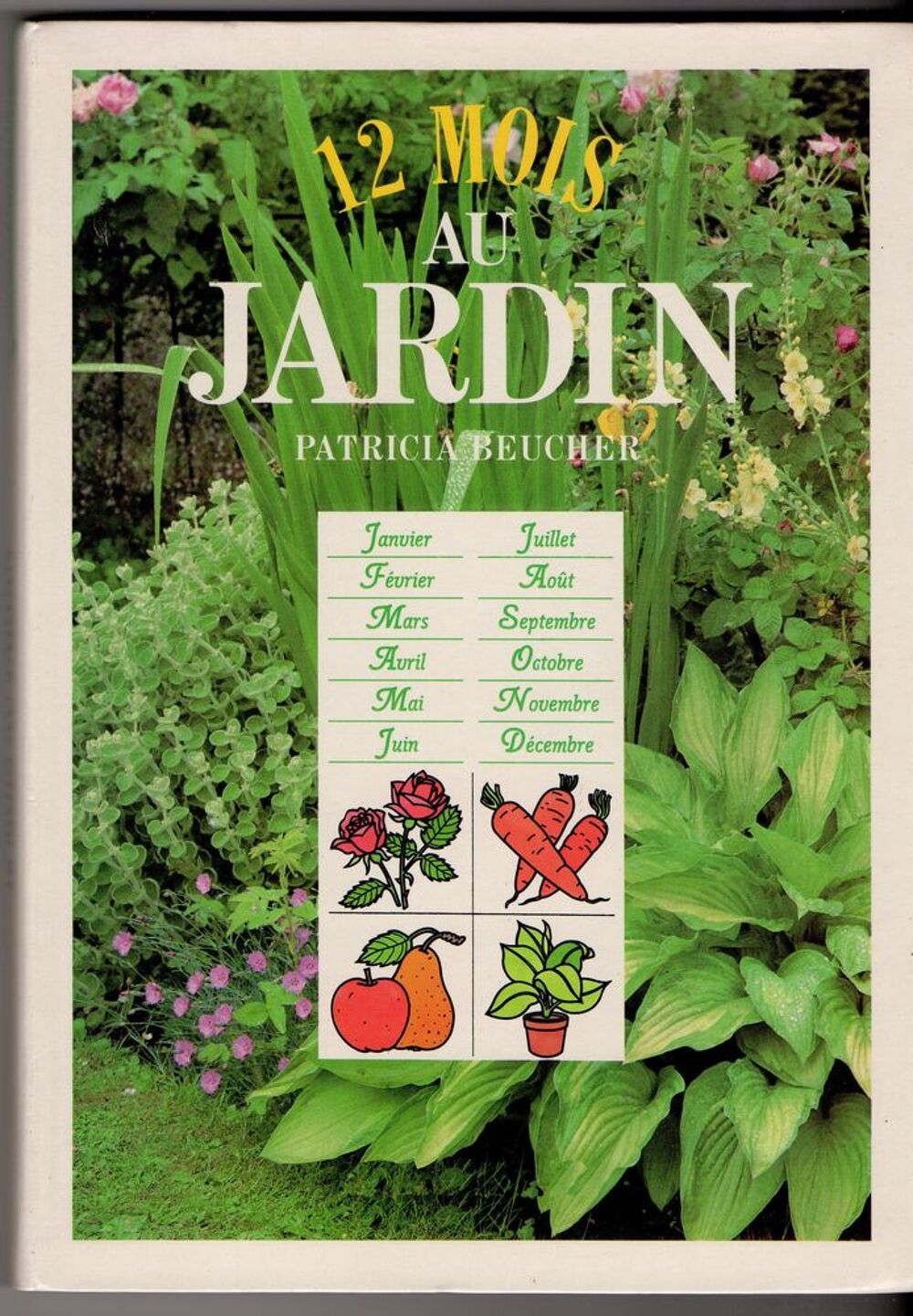 12 mois au jardin - Patricia Beucher Livres et BD