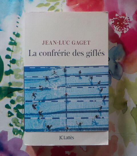 LA CONFRERIE DES GIFLES de Jean-Luc GAGET Ed. Latt�s 3 Bubry (56)
