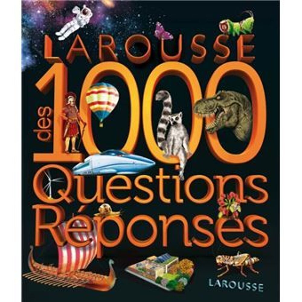 Larousse des 1000 questions-r&eacute;ponses Livres et BD