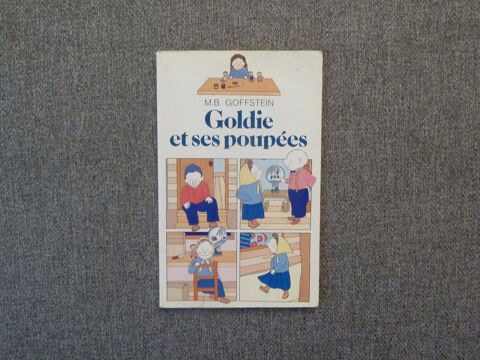 Goldie st ses Poupées- MB Goffstein- Editions Gallimard 2 Paris 15 (75)