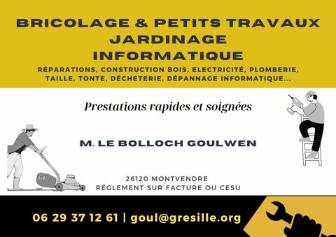 Bricolage, jardinage et d&eacute;pannage informatique 0 26120 Montvendre