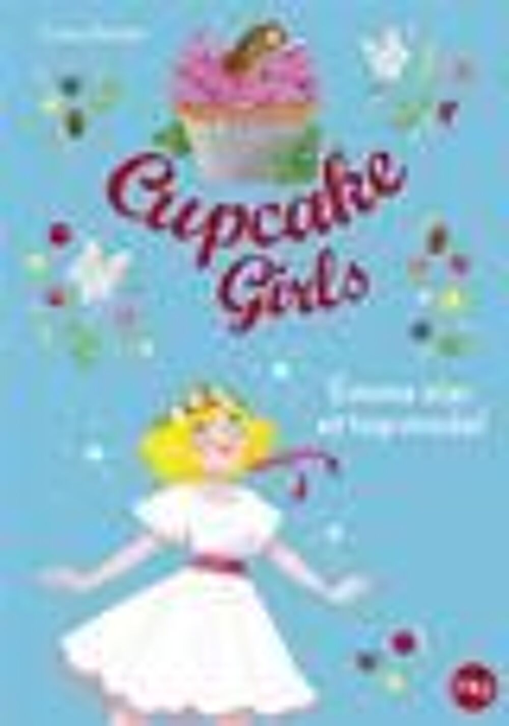 Cupcake girls Tome 11 : Emma star et top model Livres et BD