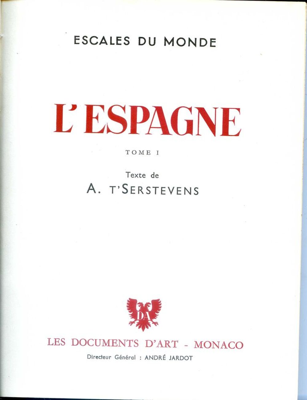 L'ESPAGNE - texte de A.T'Serstevens, Livres et BD