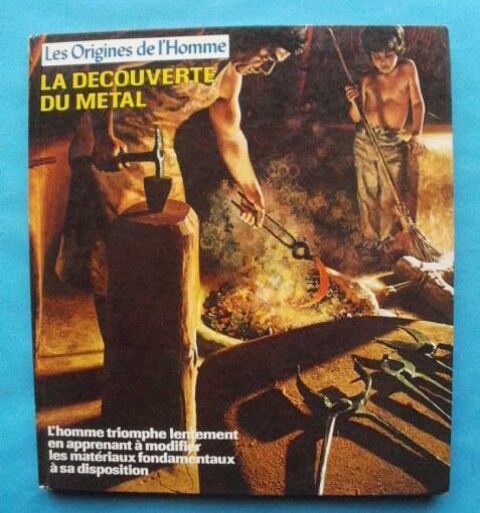 Percy KNAUTH La d�couverte du m�tal 4 Montauban (82)