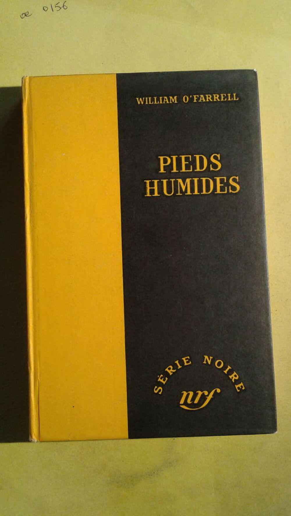 S&eacute;rie noire n&deg;364 Pieds humides William O'Farrell Livres et BD