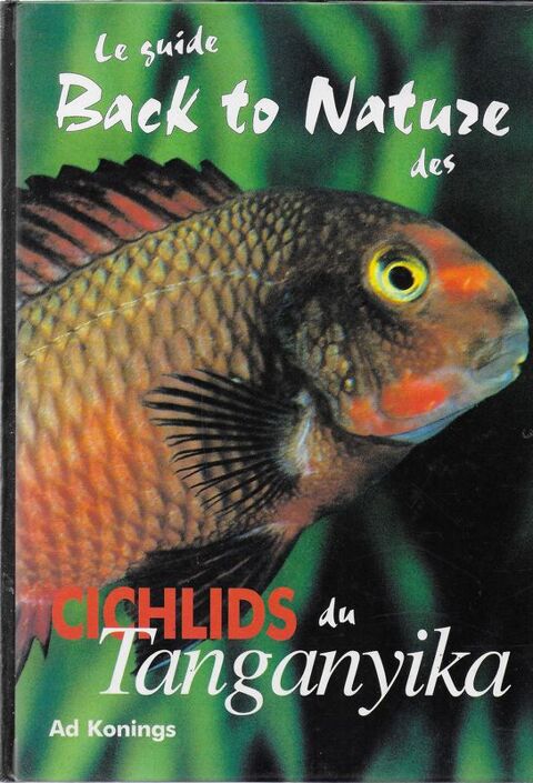 Guide Back To Nature des Cichlids du Tanganyika / ISBN 3-928 15 Bussy-Saint-Georges (77)