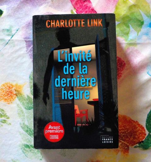 L'INVITE DE LA DERNIERE HEURE de Charlotte LINK France Loisi Bubry (56)
