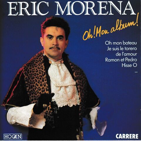 CD    Eric Morena   -   Oh Mon Album    (Edition 1989) 9 Antony (92)