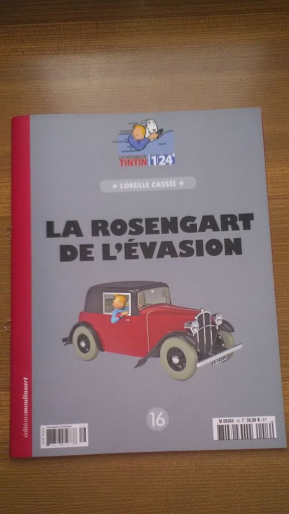 VOITURE DE TINTIN LA N&deg;16 " LA ROSENGART DE L' EVASION " 