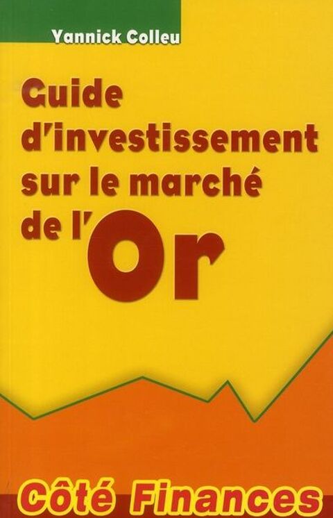 Guide d'investissement sur le marche de l'or Rennes (35)