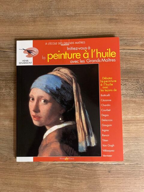 Livre  \'\' Initiez vous � la peinture � l huile avec les grands ma�tres \'\' 6 Saleilles (66)