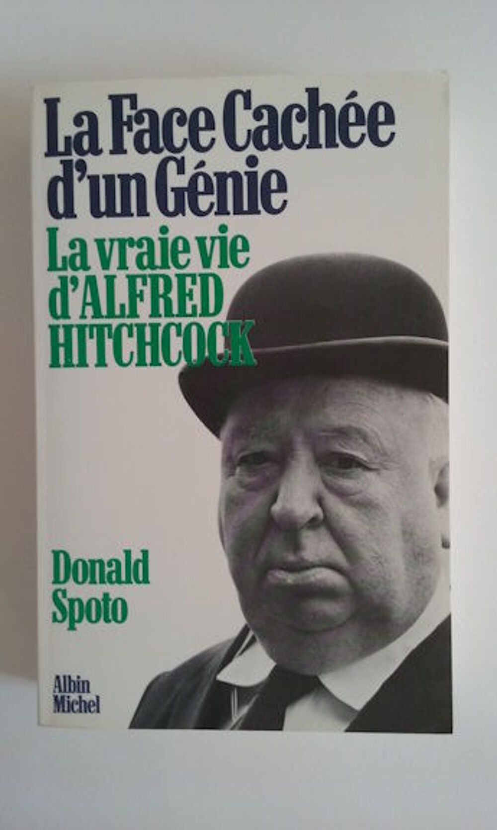 La face cach&eacute;e d'un g&eacute;nie : La vraie vie d'Alfred Hitchcock Livres et BD