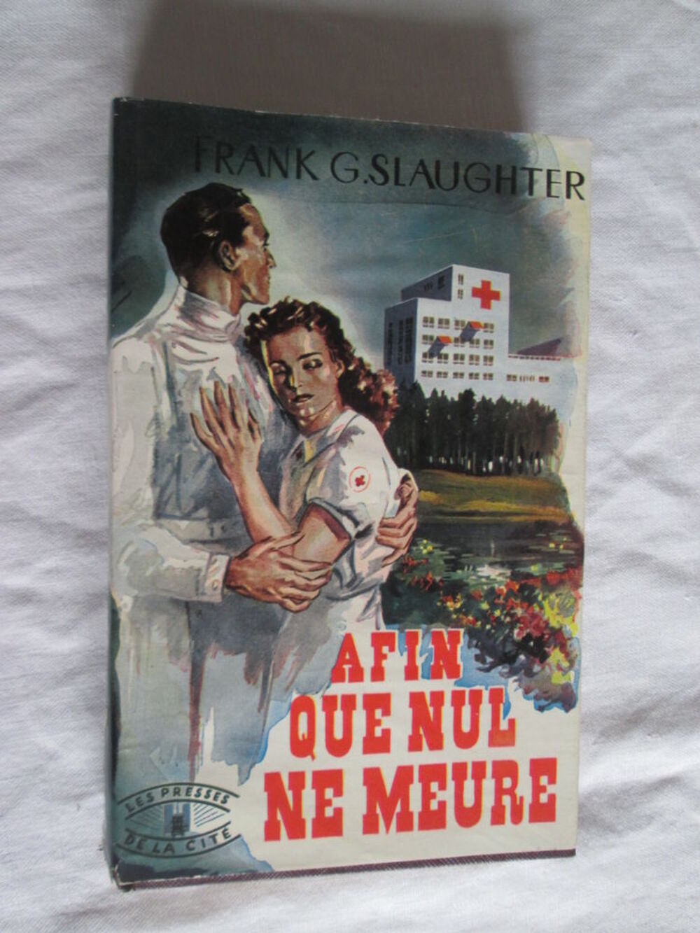 Frank G.Slaughter - Afin que nul ne meure Livres et BD