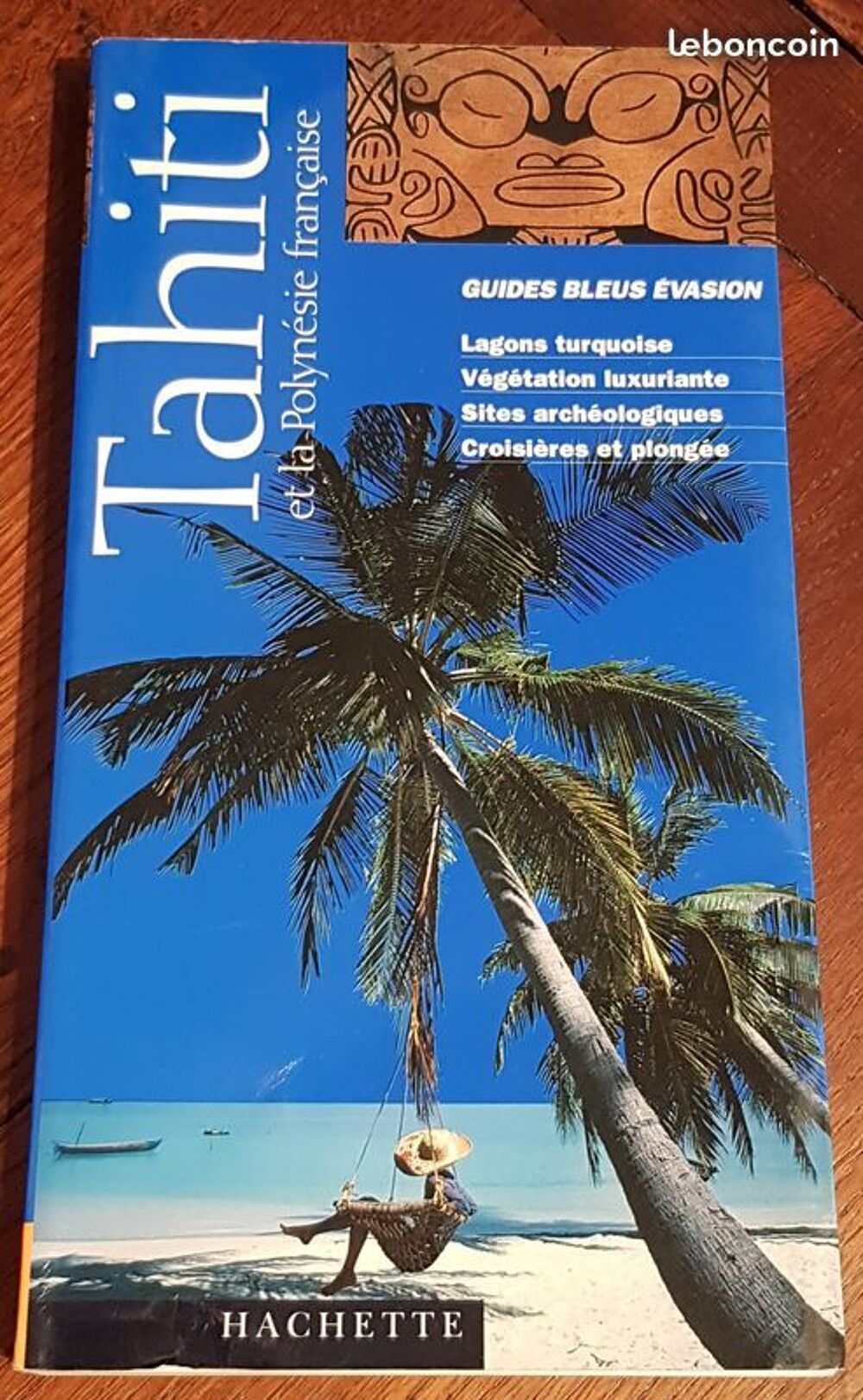Tahiti et la polynesie francaise hachette Livres et BD