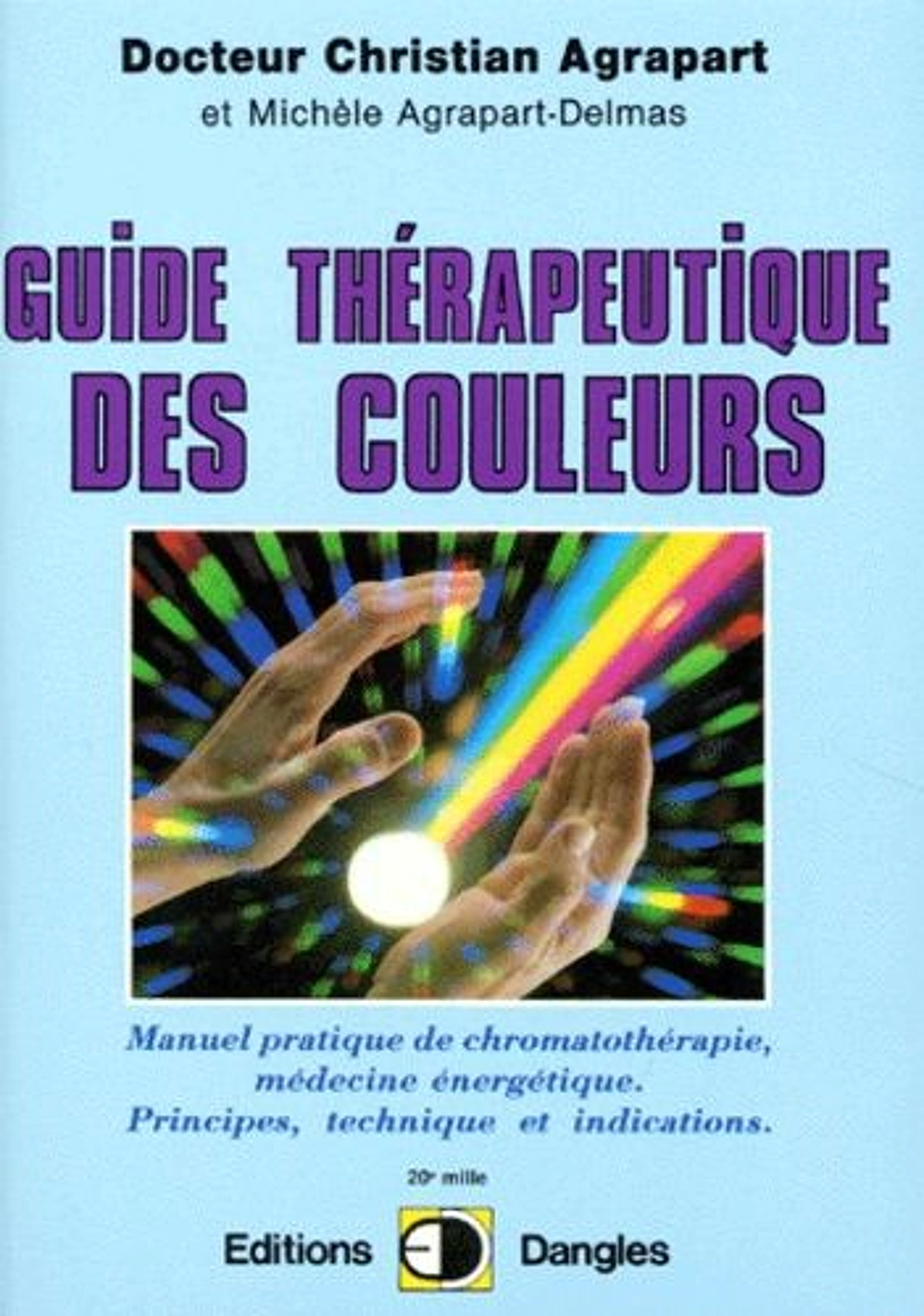 Guide th&eacute;rapeutique des couleurs .. TBE .. Livres et BD