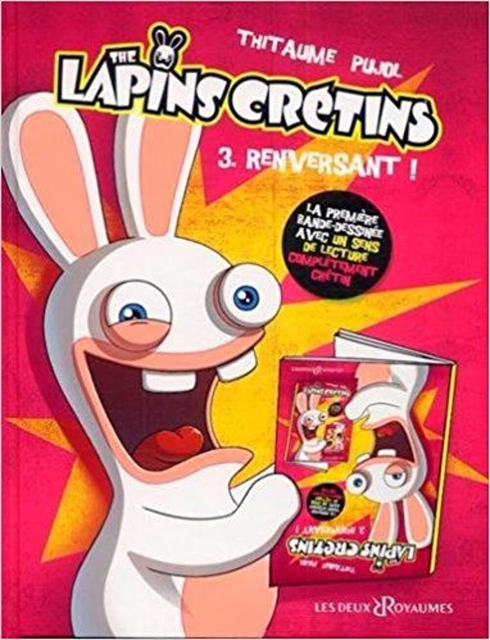 THE LAPINS CRETINS : 3 RENVERSANT ! Livres et BD