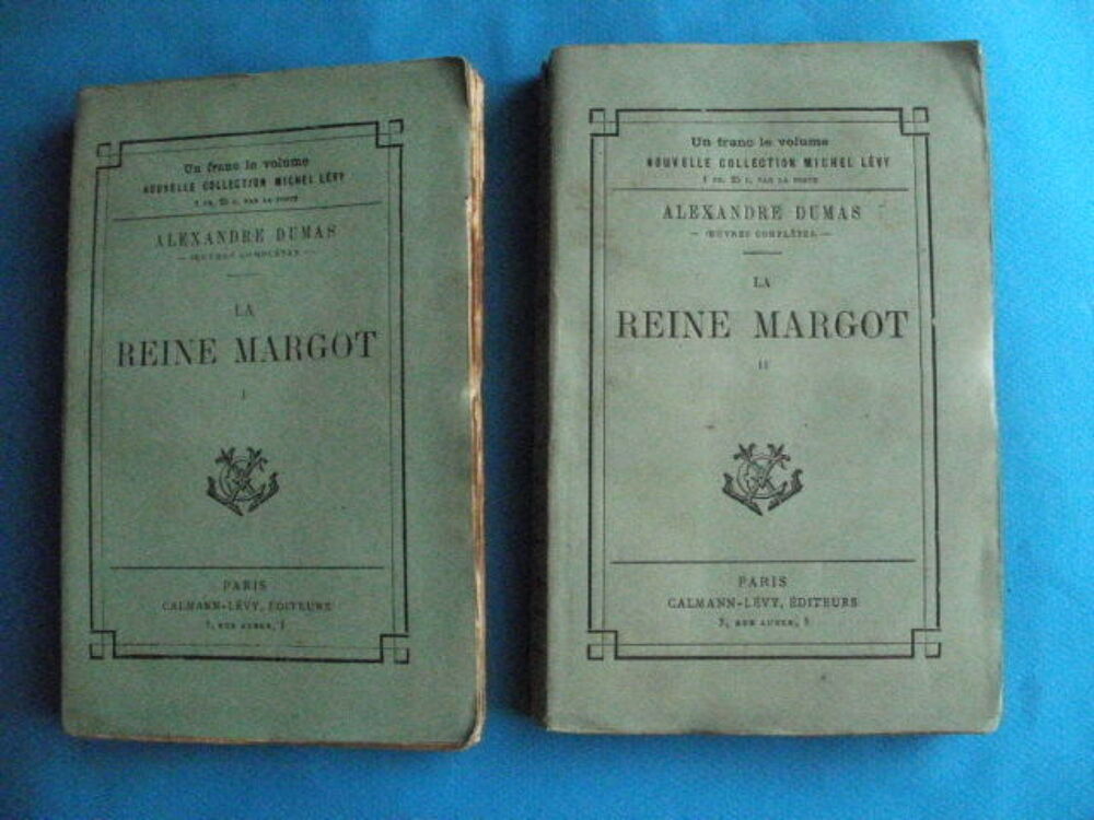 Alexandre DUMAS La Reine Margot -2 tomes - Calmann L&eacute;vy Livres et BD