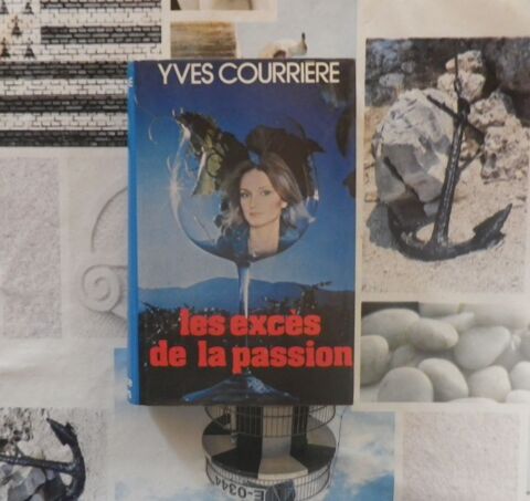 LES EXCES DE LA PASSION de Yves COURRIERE Ed. France Loisirs 2 Bubry (56)