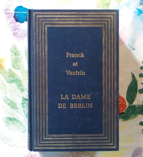 LA DAME DE BERLIN de FRANCK et VAUTRIN Ed. France Loisirs 2 Bubry (56)