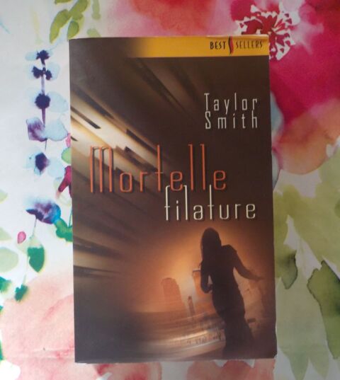 MORTELLE FILATURE de Taylor SMITH Harlequin Best-Sellers n2 2 Bubry (56)