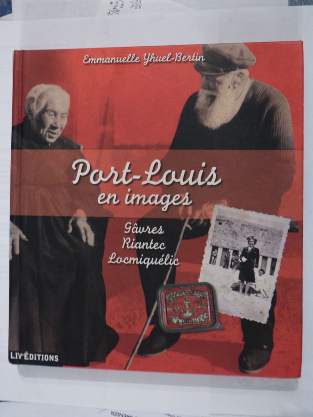 PORT LOUIS EN IMAGES - GAVRES - RIANTEC - LOCMIQUELIC Livres et BD