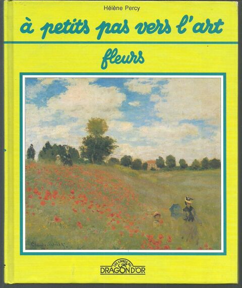 Hlne PERCY : fleurs. collection  A petits pas vers l'art  6 Montauban (82)