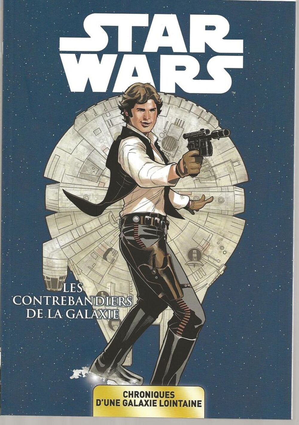STAR WARS Tome 3 CHRONIQUES D'UNE GALAXIE LOINTAINE Livres et BD