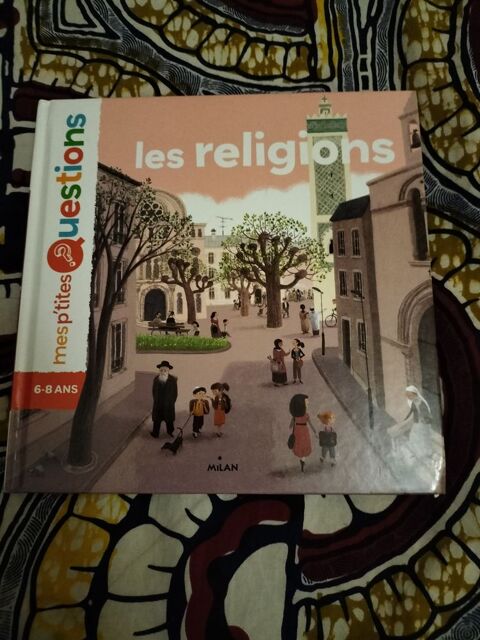 Les religions - mes P'tites questions 6 Paris 18 (75)