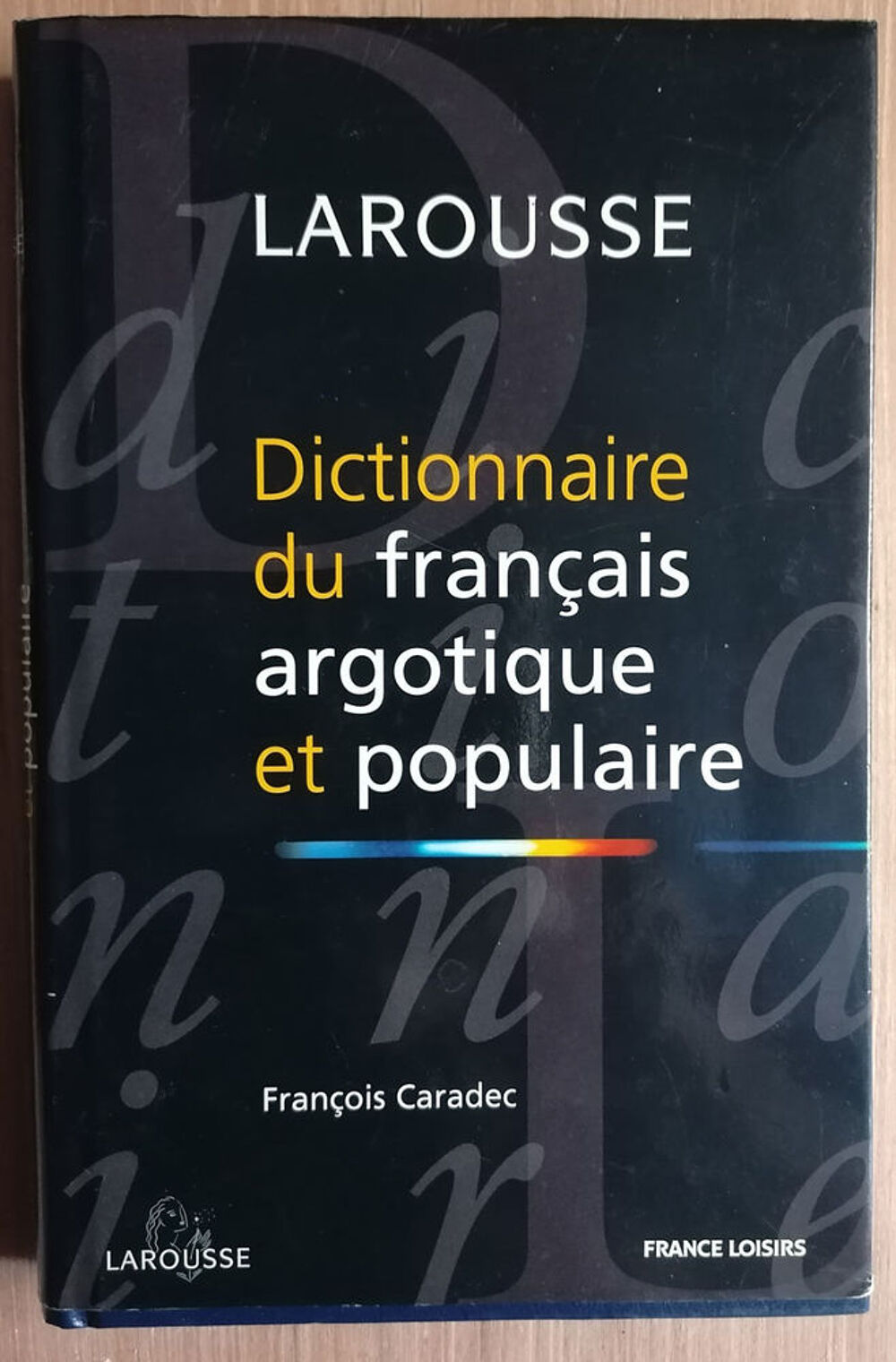 Dictionnaire du fran&ccedil;ais argotique et populaire Livres et BD