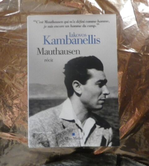 MAUTHAUSEN par Iakovos KAMBANELLIS Ed. Albin Michel 8 Bubry (56)