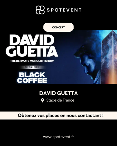 Guetta Stade de France places disponibles 150 Paris 18 (75)