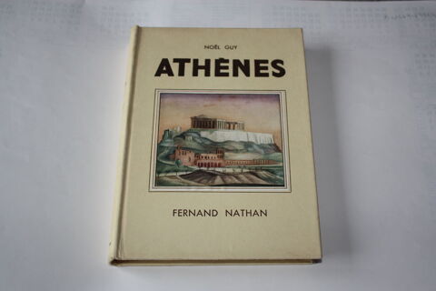 ATHENES - NOL GUY-Collection Fernand Nathan-LivreAncien1939 5 Dammartin-en-Gole (77)