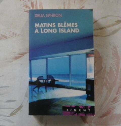 MATINS BL�MES A LONG ISLAND de Delia EPHRON Ed. Piment 2 Bubry (56)