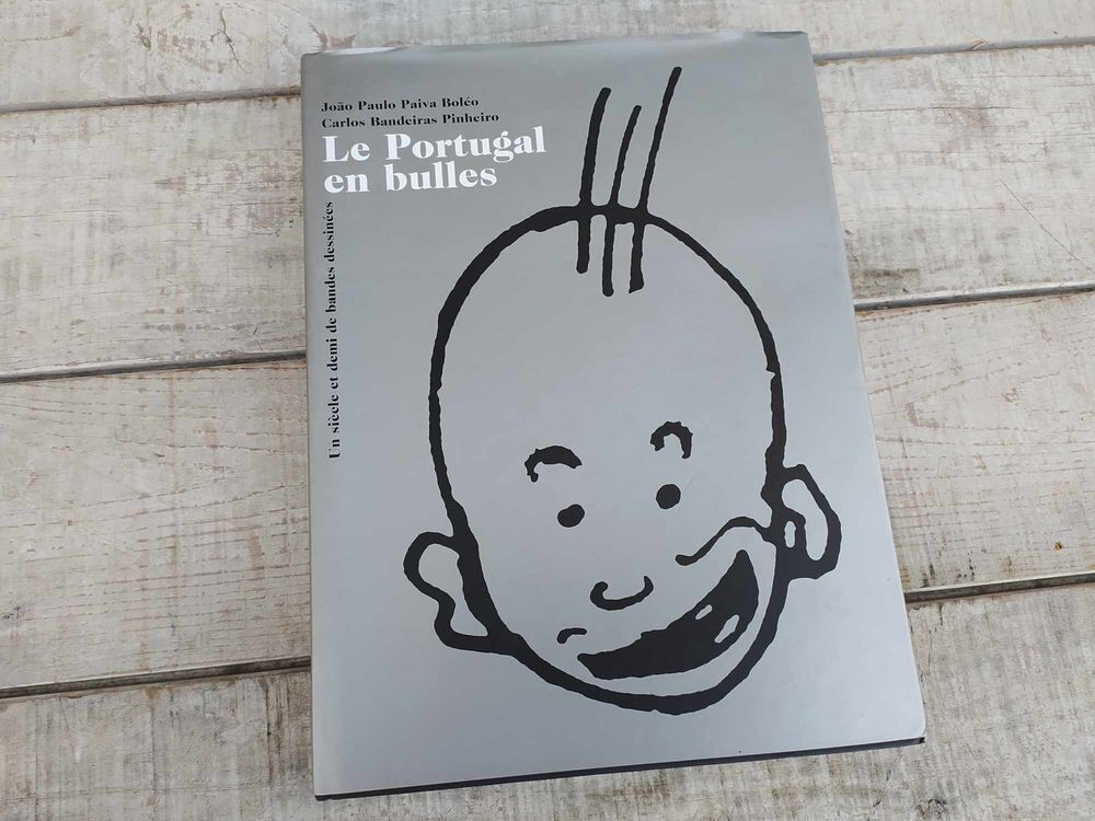 Livre Le Portugal en Bulles un Si&egrave;cle de Bandes Dessin&eacute;es 
Livres et BD