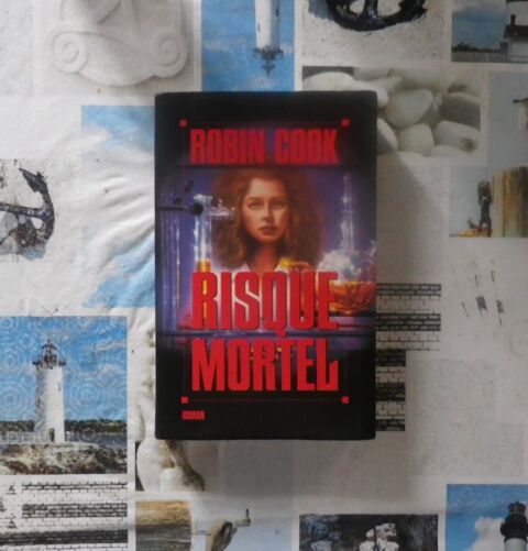RISQUE MORTEL de Robin COOK Ed. Albin Michel 4 Bubry (56)