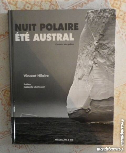 NUIT POLAIRE ETE AUSTRAL CARNETS DES POLES HILAIRE 8 Attainville (95)