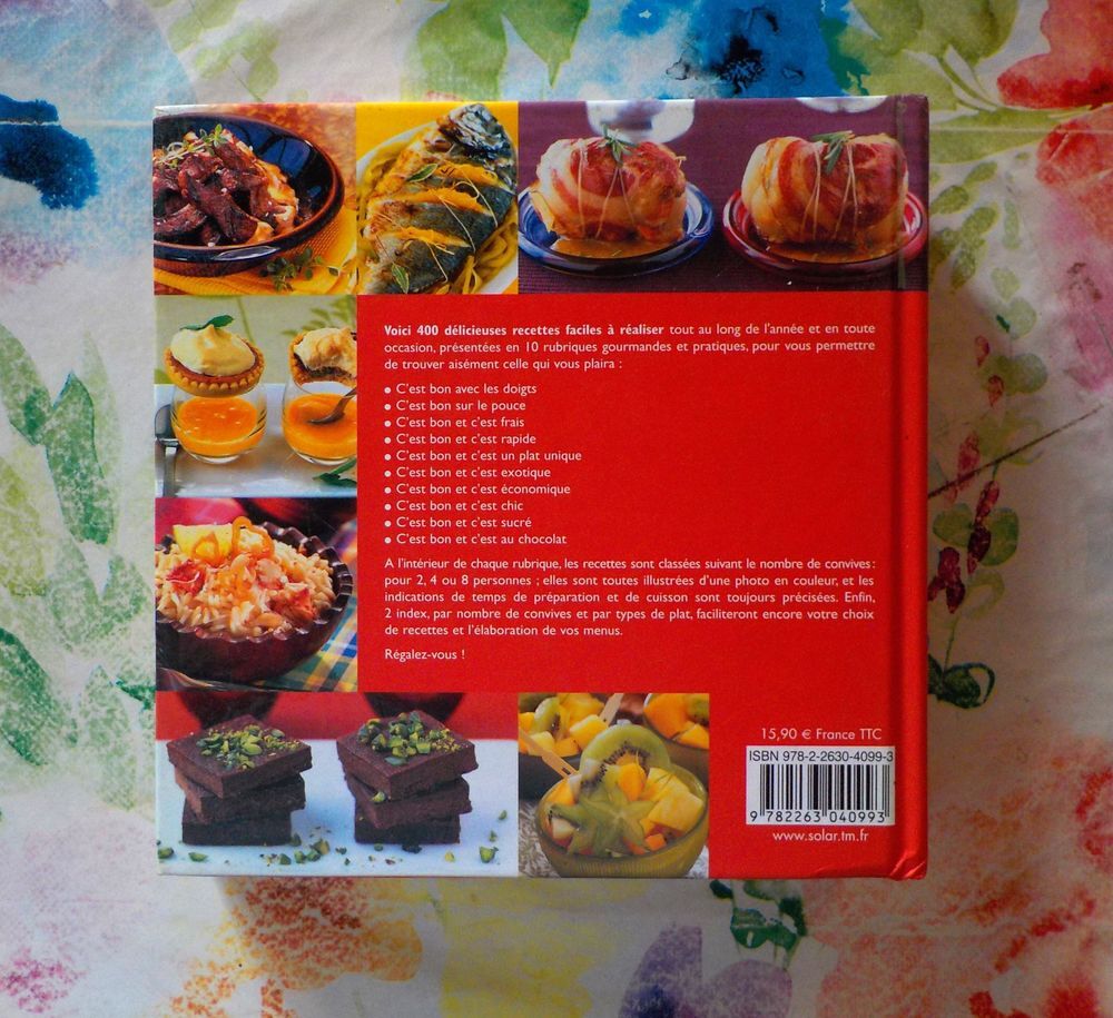 JE CUISINE ET C'EST BON ! 400 recettes faciles &agrave; faire toute Livres et BD