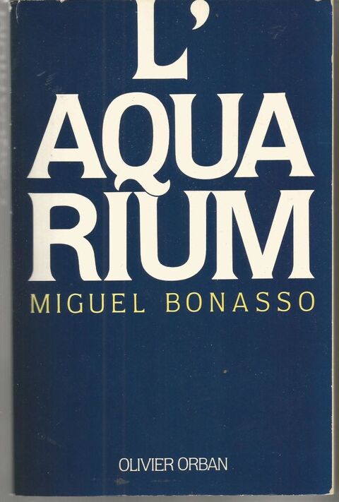 Miguel BONASSO L'aquarium 7 Montauban (82)