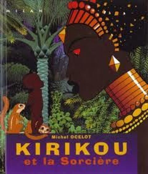 Kirikou et la sorciere - Michel OCELOT - EO 1999 cartonne 4 Argenteuil (95)