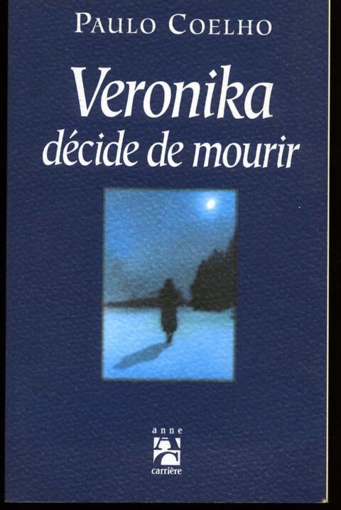 Vronika dcide de mourir.
Paulo Coelho 2 Oloron-Sainte-Marie (64)