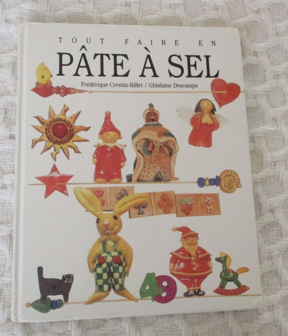 
LIVRE TOUT FAIRE EN PATE A SEL 
Livres et BD