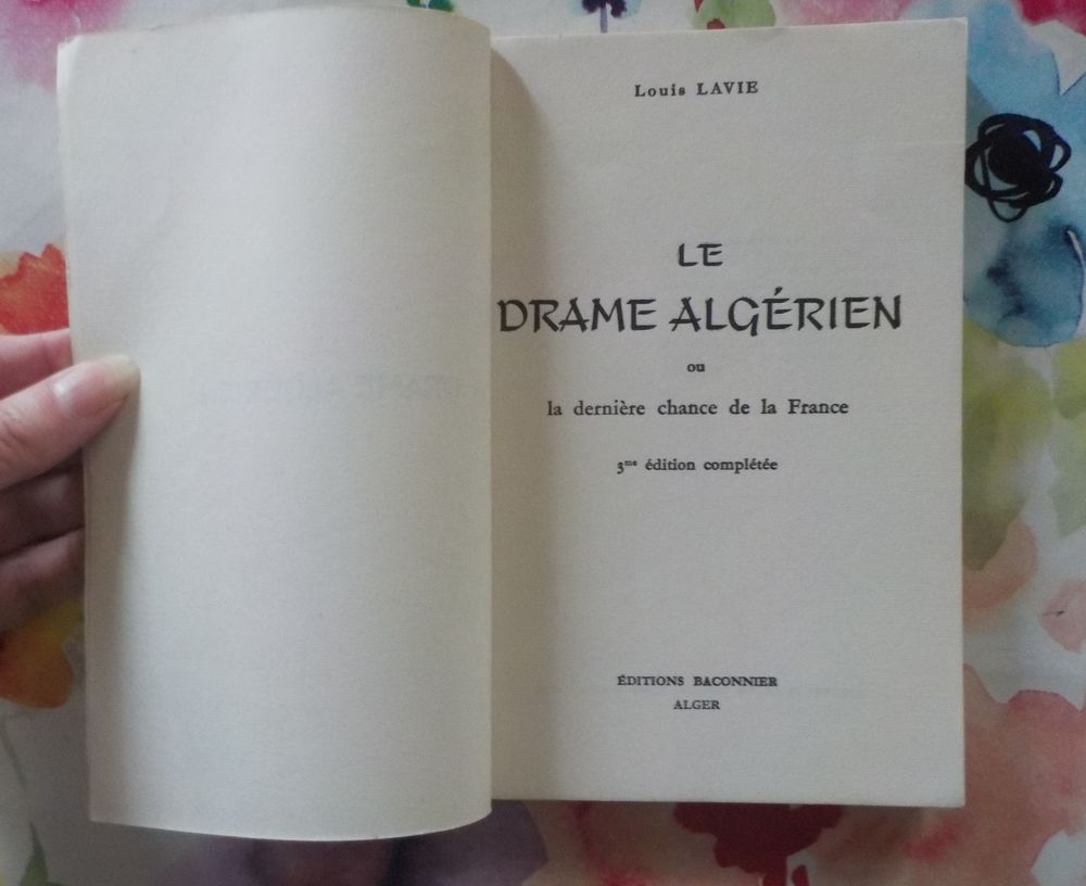 LE DRAME ALGERIEN ou la derni&egrave;re chance de la France L LAVIE Livres et BD
