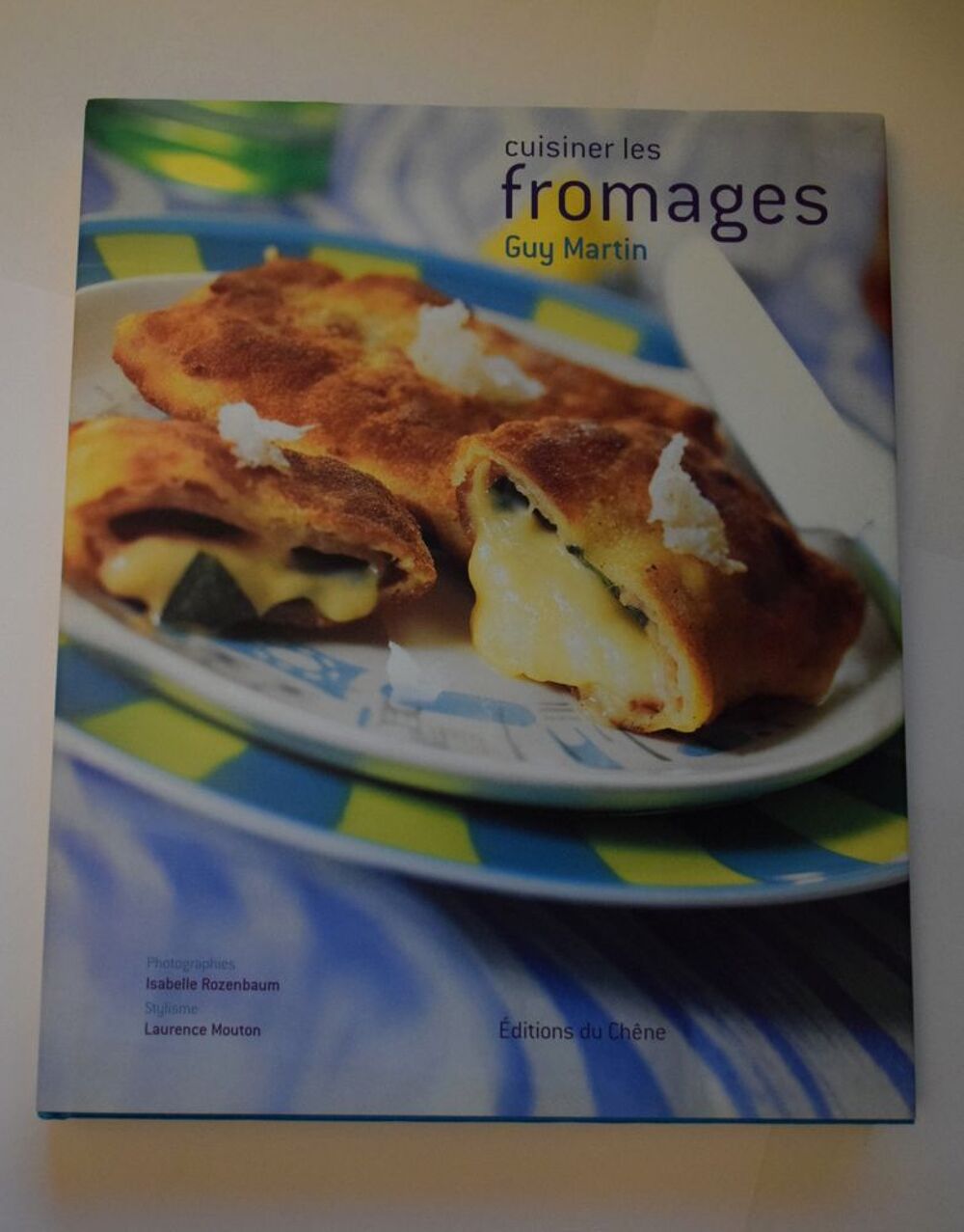 Cuisinez les Fromages - Guy Martin 2001. Livres et BD