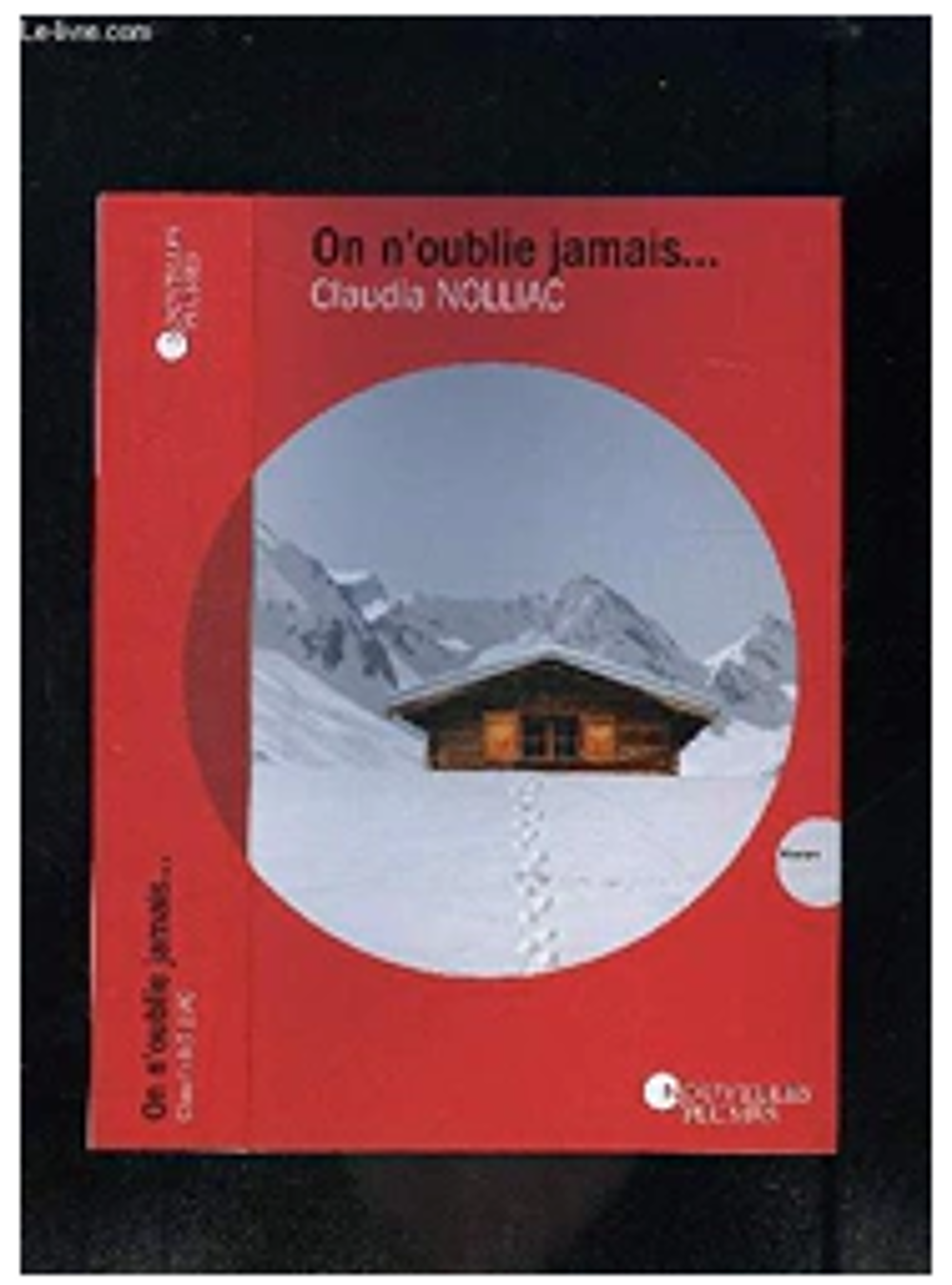 On n'oublie jamais Auteur Claudia Nolliac Livres et BD