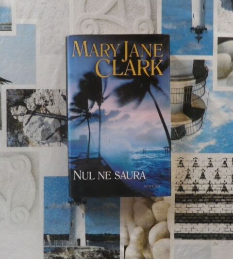 NUL NE SAURA de Mary Jane CLARK Ed. France Loisirs 4 Bubry (56)