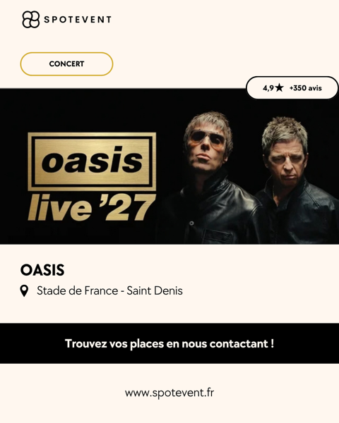 Oasis - Stade de France - Tickets Paris 18 (75)