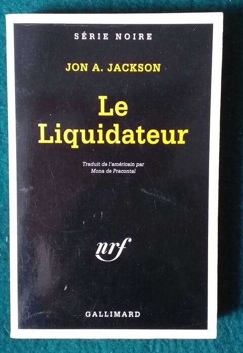  Jon A JACKSON : le liquidateur - SERIE NOIRE n° 2454  3 Montauban (82)