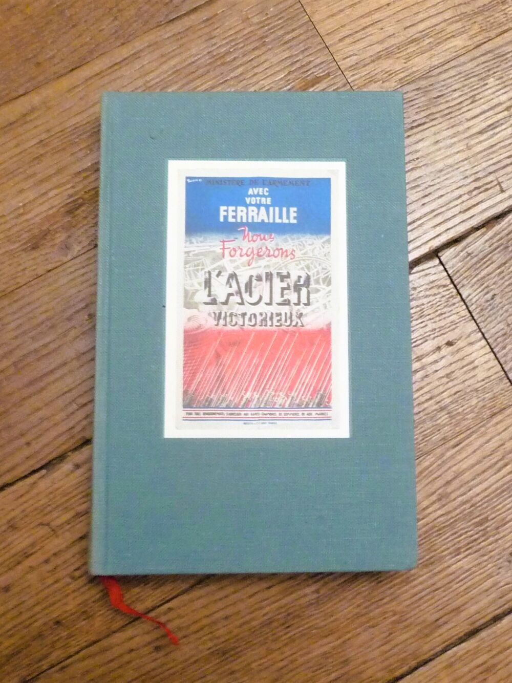 Avec Votre Ferraille Nous Forgerons L'acier Victorieux Livres et BD