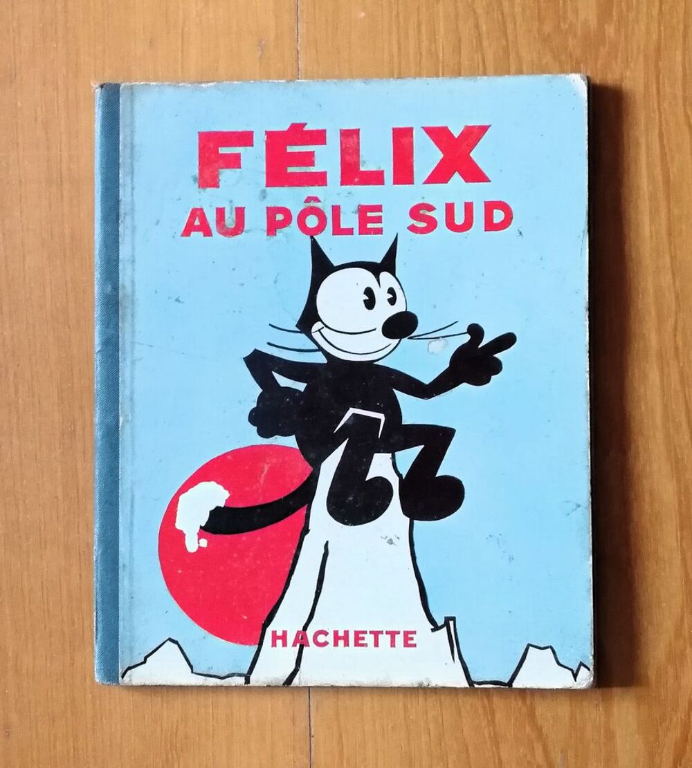 EO F&eacute;lix le chat : F&eacute;lix au p&ocirc;le sud - Pat Sullivan - 1935 Livres et BD