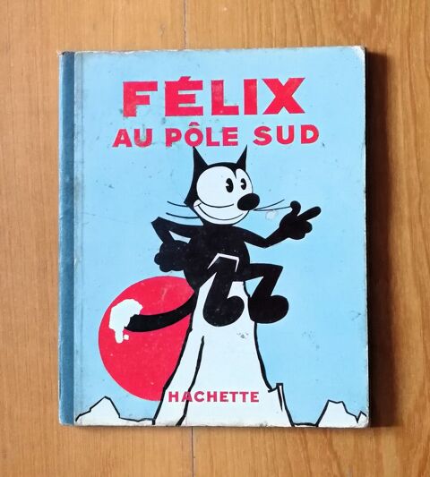 EO Félix le chat : Félix au pôle sud - Pat Sullivan - 1935 30 Argenteuil (95)